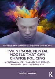 Tapa de Twenty-One Mental Models That Can Change Policing