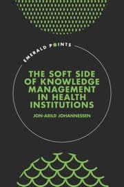 Tapa de Soft Side of Knowledge Management in Health Institutions