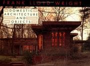 Tapa de Frank Lloyd Wright Domestic Architecture and Objects