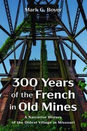 Tapa de 300 Years of the French in Old Mines