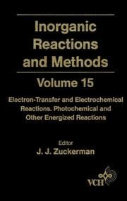 Tapa de Electron-Transfer and Electrochemical Reactions; Photochemical and Other Energized Reactions, Volume 15, Inorganic Reactions and Methods