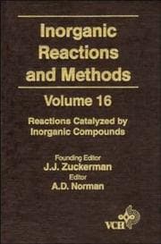 Tapa de Reactions Catalyzed by Inorganic Compounds, Volume 16, Inorganic Reactions and Methods