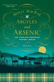 Tapa de Argyles and Arsenic : The Highland Bookshop Mystery Series