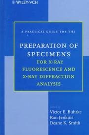 Tapa de A Practical Guide for the Preparation of Specimens for X-Ray Fluorescence and X-Ray Diffraction Analysis