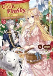 Tapa de Since I Was Abandoned after Reincarnating, I Will Cook with My Fluffy Friends