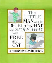 Tapa de Little Man with the Big Black Hat Who Stole Away with Fred My Cat