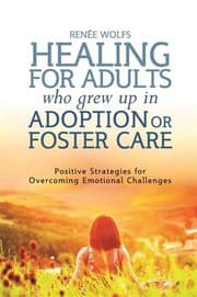Tapa de Healing for Adults Who Grew up in Adoption or Foster Care