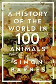 Tapa de History of the World in 100 Animals
