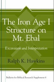 Tapa de Bulletin for Biblical Research Supplement : Iron Age I Structure on Mt. Ebal