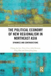 Tapa de Political Economy of New Regionalism in Northeast Asia