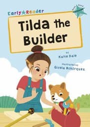 Tapa de Tilda the Builder : (Turquoise Early Reader)
