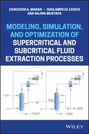 Tapa de Modeling, Simulation, and Optimization of Supercritical and Subcritical Fluid Extraction Processes
