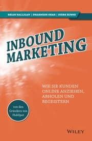 Tapa de Inbound Marketing - Wie Sie Kunden Online Anziehen, Abholen und Begeistern
