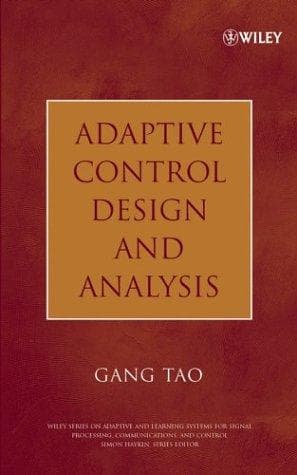 Tapa de Adaptive Control Design and Analysis (Adaptive and Learning Systems for Signal Processing, Communications and Control Series)