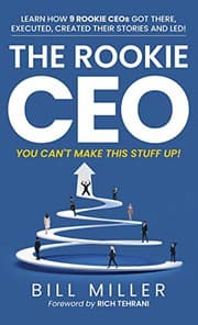 Tapa de The Rookie CEO, You Can't Make This Stuff Up!