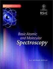 Tapa de Basic Atomic and Molecular Spectroscopy (Basic Concepts In Chemistry)