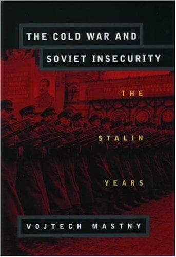 Tapa de The Cold War and Soviet Insecurity