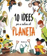Tapa de 10 idees per a salvar el planeta