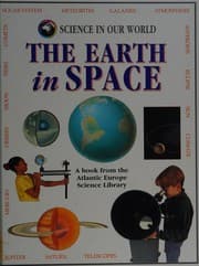 Tapa de The Earth in Space (Science in Our World)