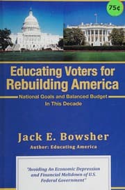Tapa de Educating voters for rebuilding America with national goals and balanced budget in this decade