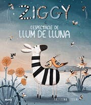 Tapa de Ziggy i l'espectacle de llum de lluna