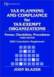 Tapa de Tax Planning and Compliance for Tax-Exempt Organizations: Forms, Checklists, Procedures