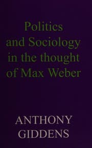 Tapa de Politics and Sociology in the Thought of Max Weber