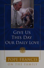 Tapa de Give us this day, our daily love