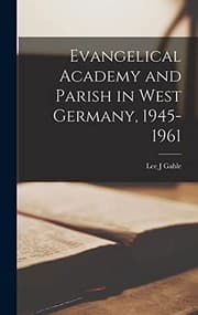 Tapa de Evangelical Academy and Parish in West Germany, 1945-1961