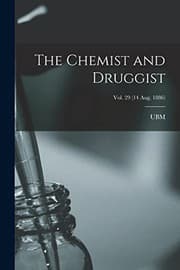 Tapa de The Chemist and Druggist [electronic Resource]; Vol. 29