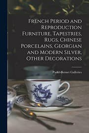 Tapa de French Period and Reproduction Furniture, Tapestries, Rugs, Chinese Porcelains, Georgian and Modern Silver, Other Decorations