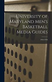 Tapa de University of Maryland Men's Basketball Media Guides; 1955-1956