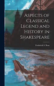 Tapa de Aspects of Classical Legend and History in Shakespeare