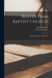 Tapa de Beaver Dam Baptist Church; Historical Sketch, 1850-1950