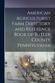 Tapa de American Agriculturist Farm Directory and Reference Book of Butler County Pennsylvania