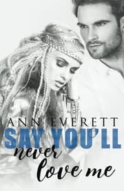 Tapa de Say You'll Never Love Me