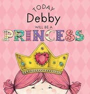 Tapa de Today Debby Will Be a Princess