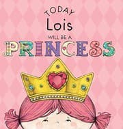 Tapa de Today Lois Will Be a Princess