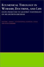 Tapa de Ecumenical theology in worship, doctrine, and life