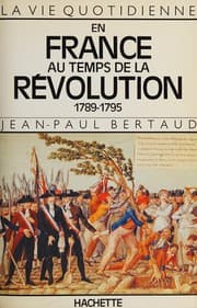 Tapa de La vie quotidienne en France au temps de la Révolution (1789-1795)