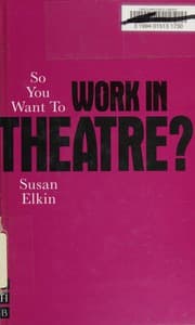 Tapa de So You Want to Work in Theatre?