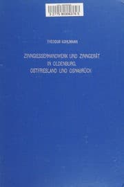 Tapa de Zinngiesserhandwerk und Zinngerät in Oldenburg, Ostfriesland und 0snabrück (1600-1900)