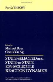 Tapa de State Selected and State to State Ion Molecule Reaction Dynamics, Part 2