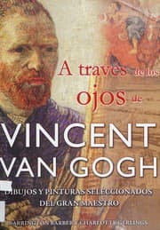 Tapa de A través de los ojos de Vincent van Gogh
