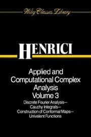 Tapa de Applied and Computational Complex Analysis, Discrete Fourier Analysis, Cauchy Integrals, Construction of Conformal Maps, Univalent Functions