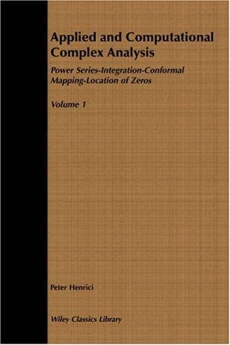 Tapa de Applied and Computational Complex Analysis, Power Series Integration Conformal Mapping Location of Zero