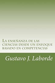 Tapa de La enseñanza de las ciencias desde un enfoque basado en competencias