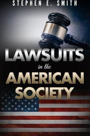Tapa de Stephen E. Smith's Lawsuits in the American Society