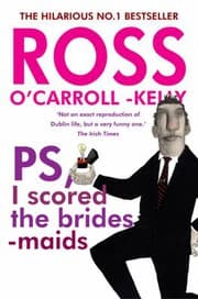 Tapa de Ross O'Carroll-Kelly, PS, I Scored the Bridesmaids