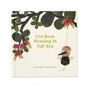 Tapa de I’ve Been Meaning to Tell You  —An illustrated gift book about friendship and appreciation.